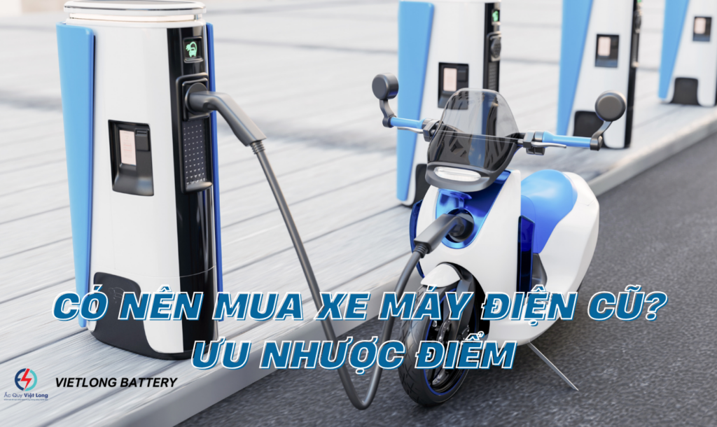 Có Nên Mua Xe Máy Điện Cũ