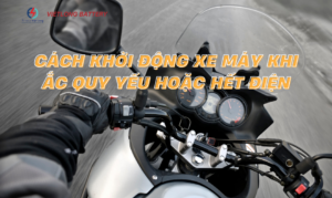 Cách khởi động xe máy khi ắc quy yếu hoặc hết điện