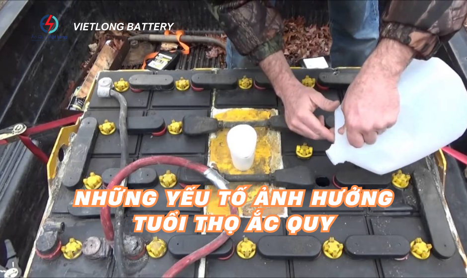 Những yếu tố ảnh hưởng tuổi thọ ắc quy và cách sử dụng để bền lâu