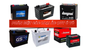 Phân Biệt Các Loại Ắc Quy Ô Tô