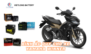 Bình ắc quy cho xe Yamaha Winner