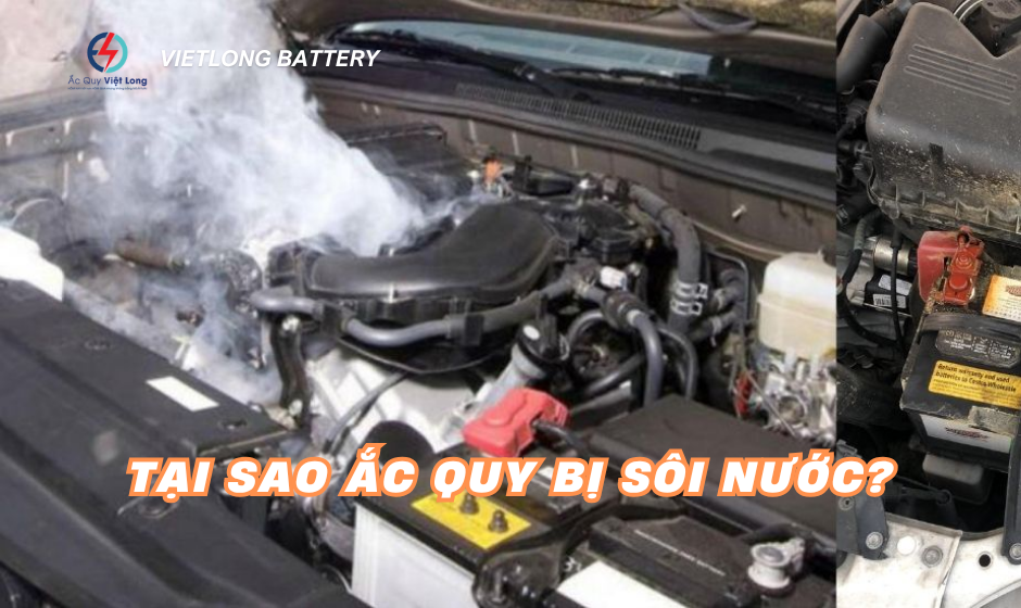 Tại sao ắc quy bị sôi nước?
